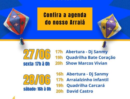 Confira a agenda do nosso Arraiá